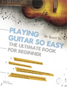 Playing Guitar So Easy : The Ultimate Book For Beginner
